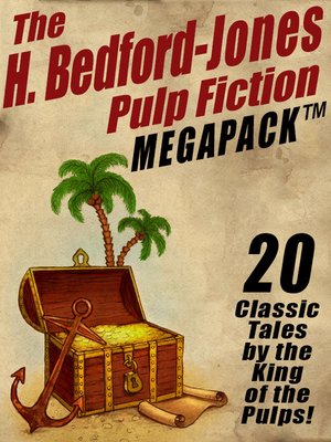cover image of The H. Bedford-Jones Pulp Fiction Megapack